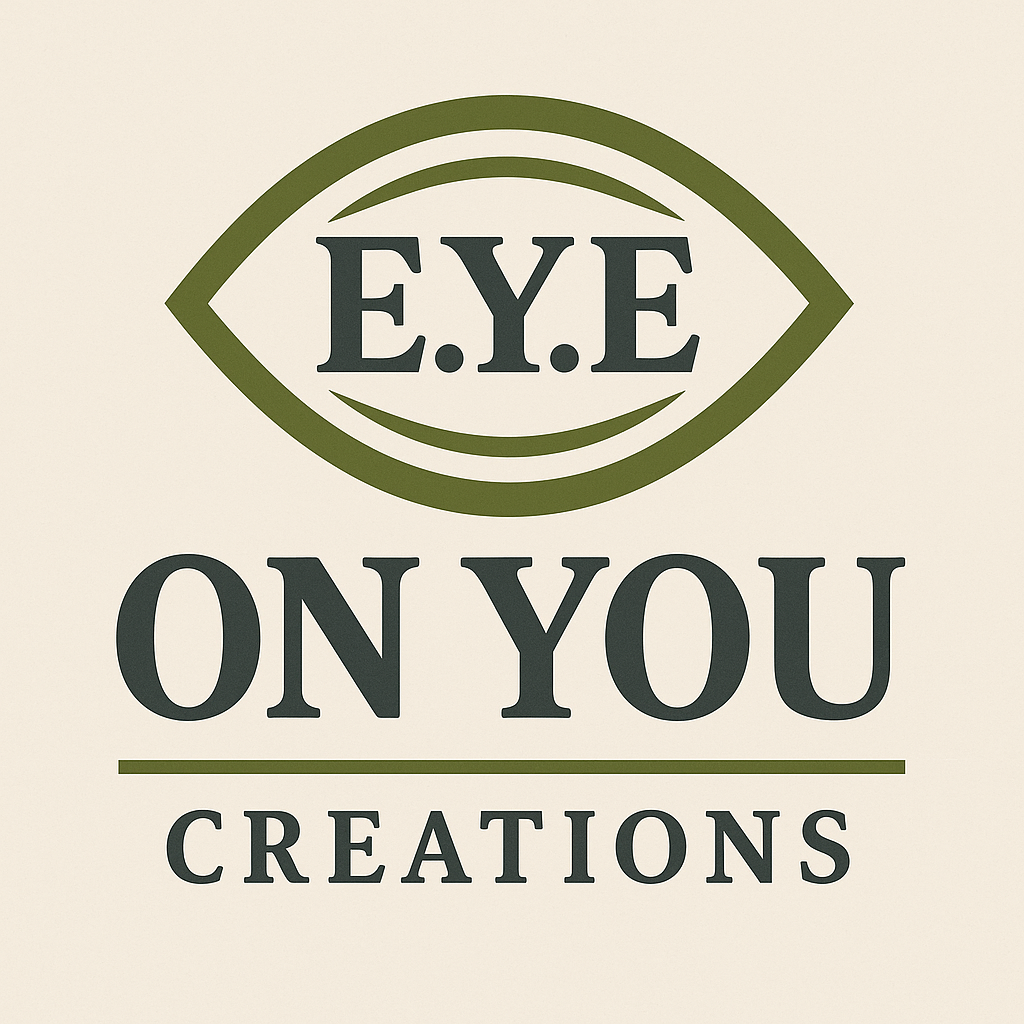E.Y.E ON YOU CREATIONS LLC